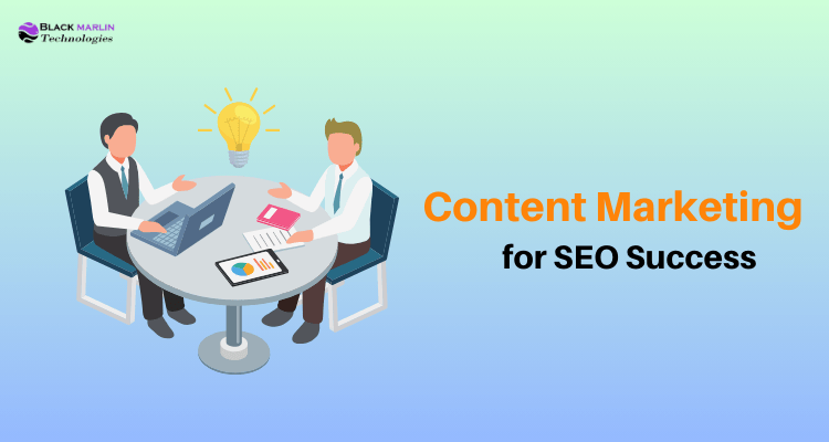 Content Marketing for SEO Success